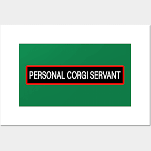 Personal Corgi Servant black Posters and Art